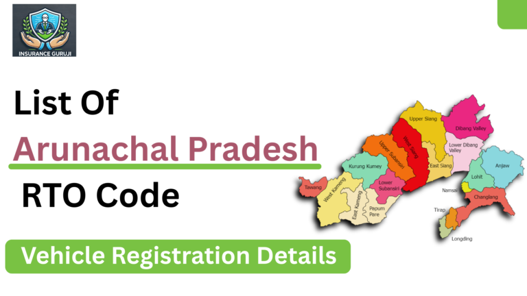 Arunachal Pradesh RTO Code List - Insurance Guruji